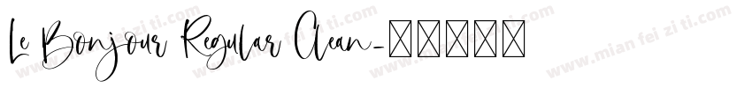 Le Bonjour Regular Clean字体转换